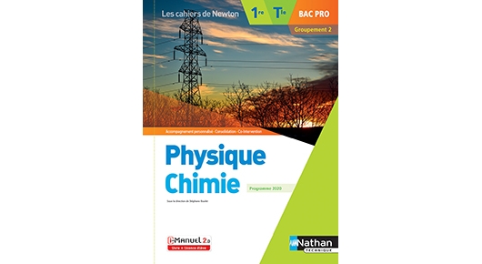 Physique-Chimie - Groupement 2 - Bac Pro [1re/Tle] - Collection Les