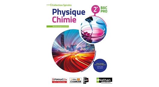 Physique Et Chimie - Bac Pro [2de] - Collection Spirale | Éditions Nathan